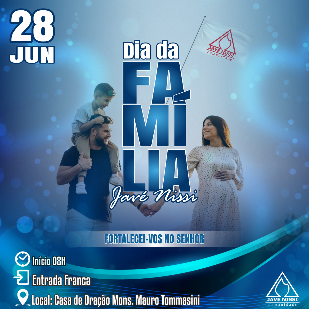 Dia da Família Javé Nissi  – 28 de Junho