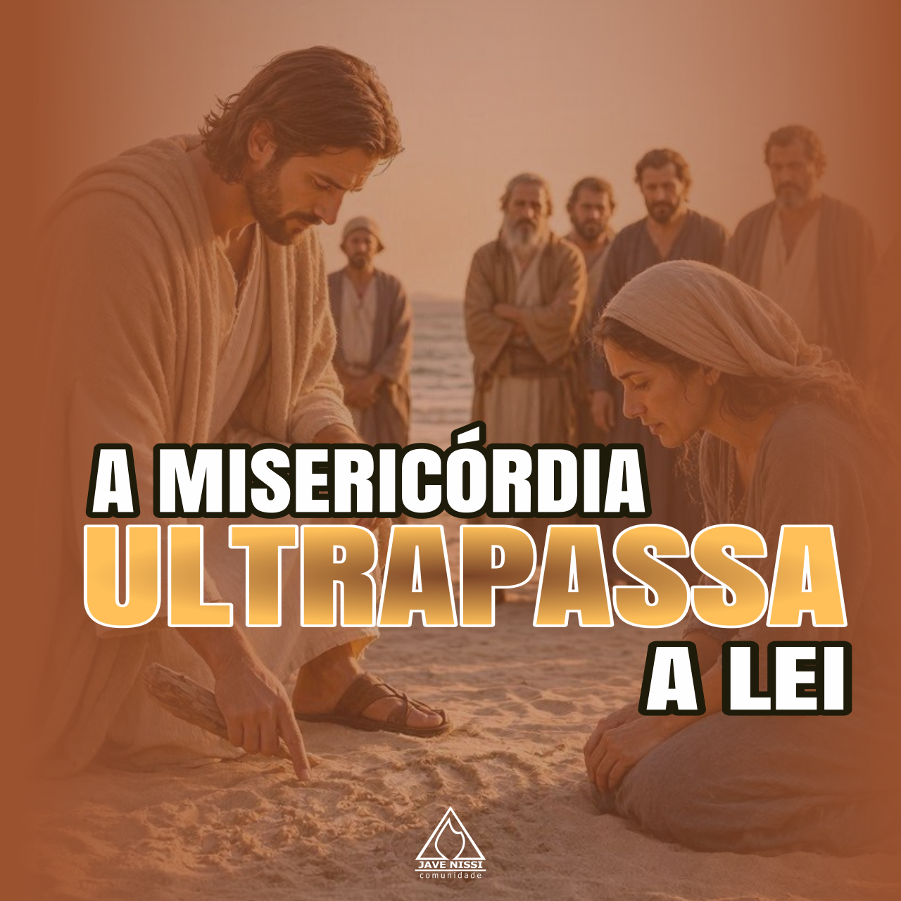 A Misericórdia Ultrapasa a Lei