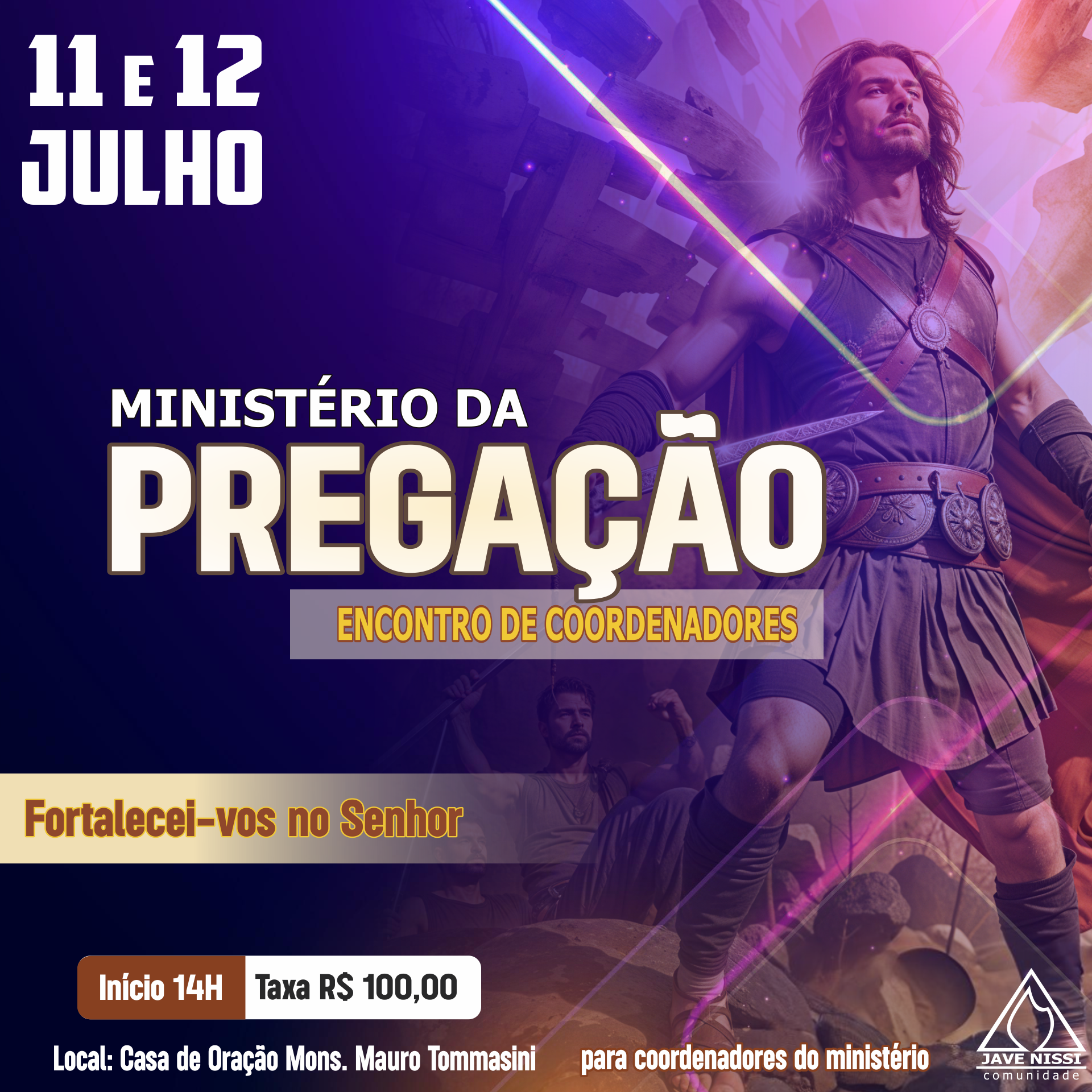 Ministério da Pregação – 11 e 12 de Julho